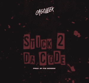 Lude Foe - Stick to The Code